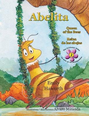 Abelita: Queen of the Bees * Reina de las abejas
