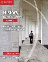 History for the IB Diploma Paper 2: Causes and Effects of 20th Century Wars
