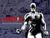 The Phantom: the Art of the Ghost Who Walks