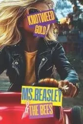 Ms. Beasley and the Bees: Knotweed Gold