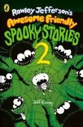 Rowley Jefferson’s Awesome Friendly Spooky Stories 2