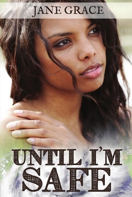 Until I'm Safe