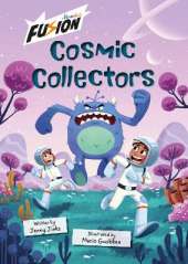 Cosmic Collectors: (Fusion Reader)