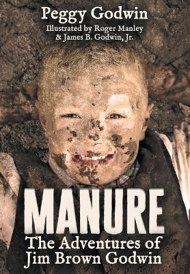 Manure: The Adventures of Jim Brown Godwin