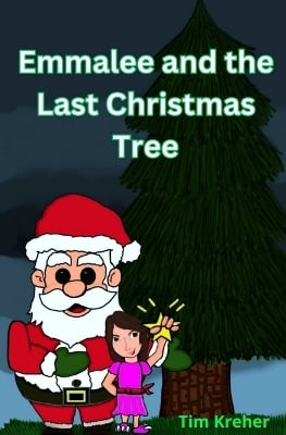 Emmalee and the Last Christmas Tree