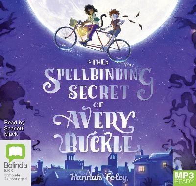 The Spellbinding Secret of Avery Buckle