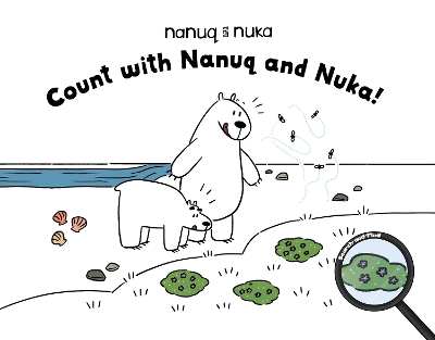 Count with Nanuq and Nuka!: English Edition