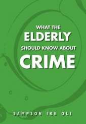 What The Elderly Should Know About Crime