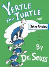 "Yertle the Turtle" and Other Stories