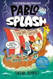 Pablo and Splash: Viking Voyage: The hilarious NEW kids' graphic novel in the series about time-travelling penguins