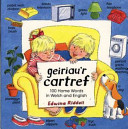 Geiriau'r Cartref: 100 Home Words in Welsh and English