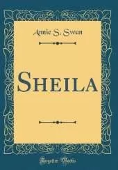 Sheila (Classic Reprint)