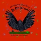 A Courageous, Clever Crow: Be Different!