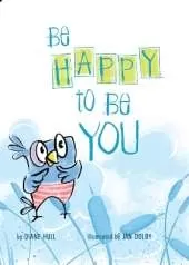 Be Happy to Be You