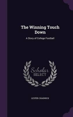 The Winning Touch Down: A Story of College Football