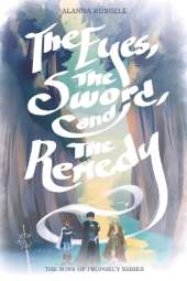 The Eyes, The Sword and The Remedy
