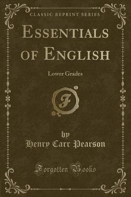 Essentials of English: Lower Grades (Classic Reprint)