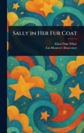Sally in Her Fur Coat