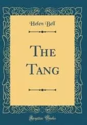 The Tang (Classic Reprint)