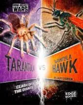 Tarantula vs Tarantula Hawk: Clash of the Giants