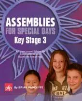 Assemblies for Special Days: All Year Round Ideas for Celebrations and Favourite Occasions
