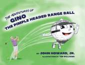 The Adventures of Geno The Pimple Headed Range Ball