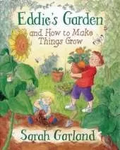 Eddie's Garden: and How to Make Things Grow