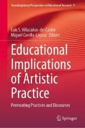 Educational Implications of Artistic Practice: Permeating Practices and Discourses
