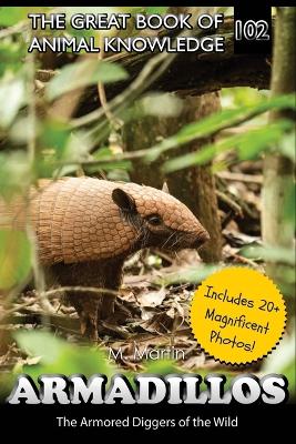 Armadillos: The Armored Diggers of the Wild