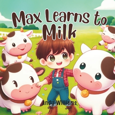 Max Learns to Milk
