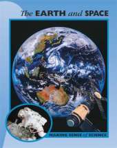 Making Sense of Science: The Earth and Space