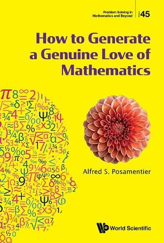 How To Generate A Genuine Love Of Mathematics