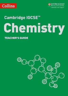 Cambridge IGCSE™ Chemistry Teacher’s Guide