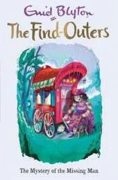 The The Mystery of the Missing Man: Book 13