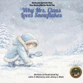 Why Mrs. Claus Loves Snowflakes