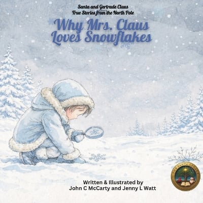 Why Mrs. Claus Loves Snowflakes