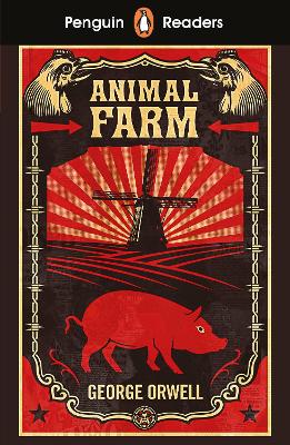 Penguin Readers Level 3: Animal Farm (ELT Graded Reader): Abridged Edition