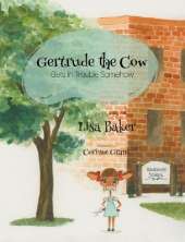 Gertrude the Cow Gets In Trouble Somehow