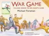 War Game: Village Green to No-Man's-Land