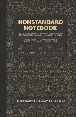 Nonstandard Notebook: Mathematically Ruled Pages for Unruly Thoughts
