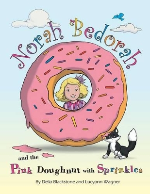 Norah Bedorah and the Pink Doughnut with Sprinkles: A Groovy Grandmas Story