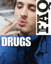 Teen FAQ: Drugs