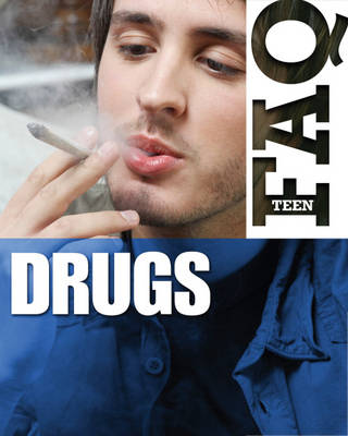Teen FAQ: Drugs
