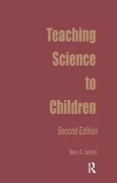 Teaching Science to Children: Second Edition