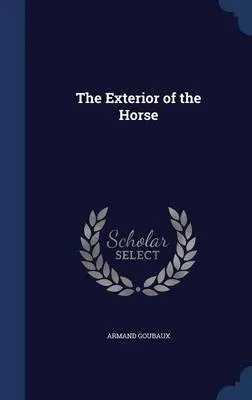 The Exterior of the Horse