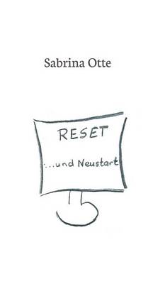Reset ... Und Neustart