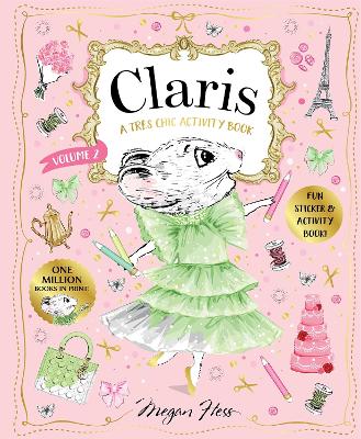 Claris: A Très Chic Activity Book Volume #2: A Claris: The Chicest Mouse in Paris Activity Book