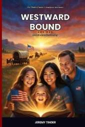 Westward Bound: Manifest Destiny