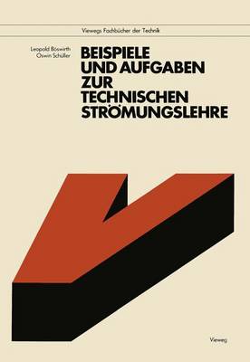 Beispiele und Aufgaben zur Technischen Stromungslehre