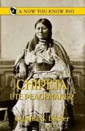 Chipeta: Ute Peacemaker